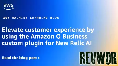 Enhance Customer Experience with the New Relic AI Plugin for Amazon Q Business